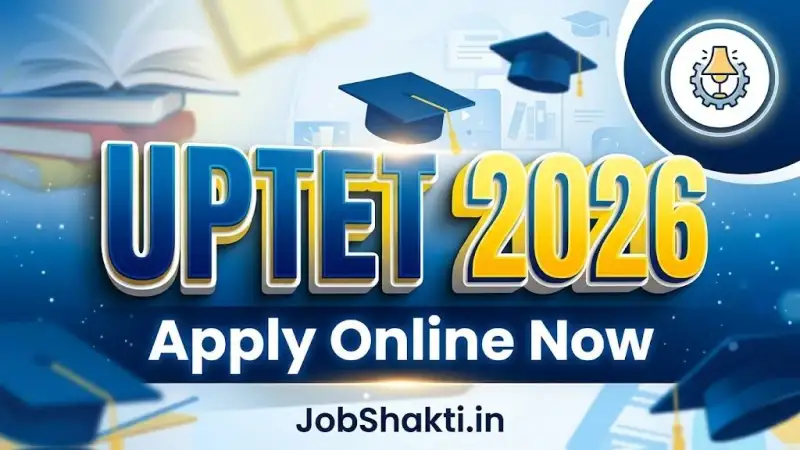 UPTET 2026 Notification Out: Apply Online Now