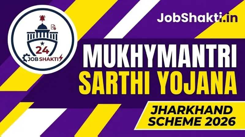 Mukhymantri Sarthi Yojana Jharkhand 2026: Free Training & Bhatta
