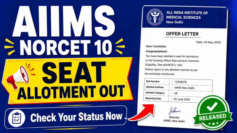 AIIMS NORCET Phase 10 Allotment Status 2026: Direct Link & J...