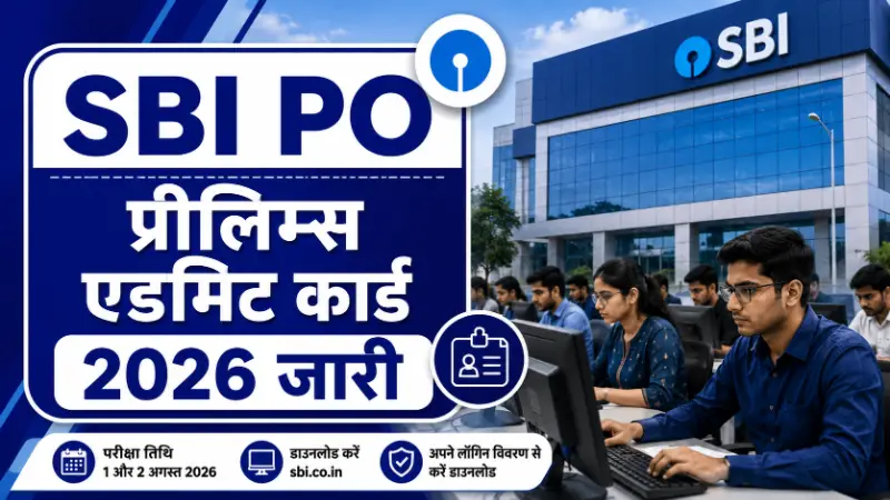 SBI PO Prelims Admit Card 2026 Download Guide and Exam Instructions